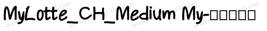 MyLotte_CH_Medium My字体转换